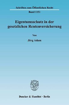 Eigentumsschutz in der gesetzlichen Rentenversicherung.