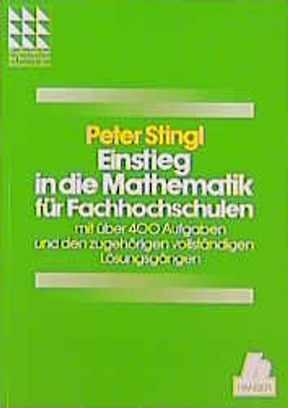 Einstieg in die Mathematik für Fachhochschulen
