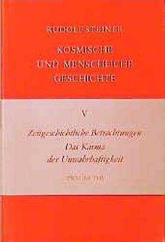 Zeitgeschichtliche Betrachtungen. Das Karma der Unwahrhaftigkeit – Zweiter Teil. 12 Vorträge, Dornach 1917