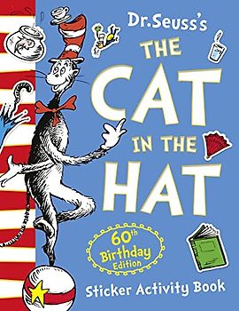 The Cat in the Hat Sticker Activity Book. 60th Birthday Edition: . (Dr. Seuss)