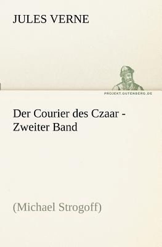 Der Courier des Czaar - Zweiter Band