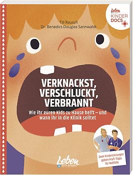 Verknackst, verschluckt, verbrannt