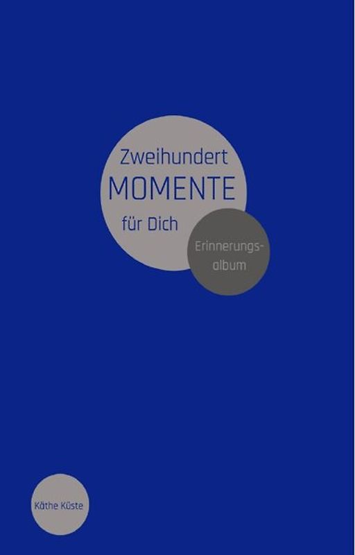 Erinnerungsalbum / Zweihundert Momente für Dich