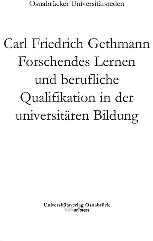 Forschendes Lernen und berufliche Qualifikation in der universitären Bildung
