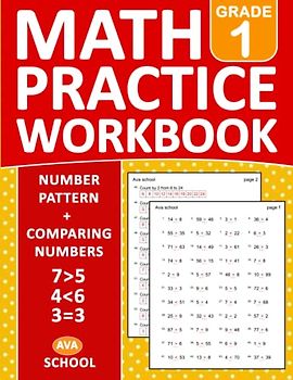 Math Practice Workbook Number Pattern and Comparing Numbers For Grade 1 With Answers: 1st Grade Math Worksheets Number Pattern and Comparing Numbers ... | Math Book For Classroom or Homeschool