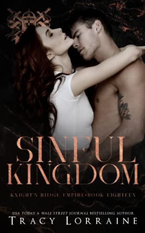 Sinful Kingdom: A Dark Mafia Romance (Knight's Ridge Empire, Band 18)