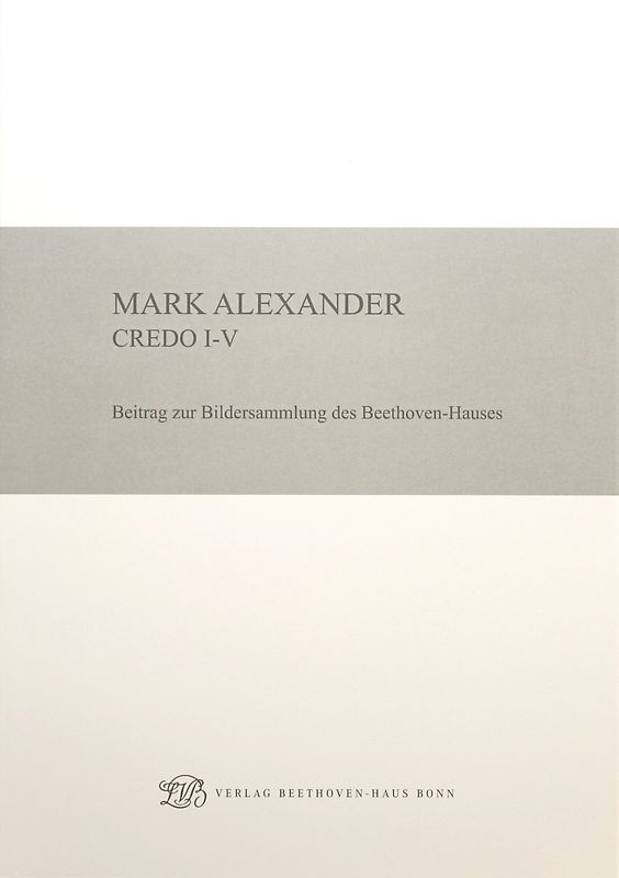 Mark Alexander: Credo I-V