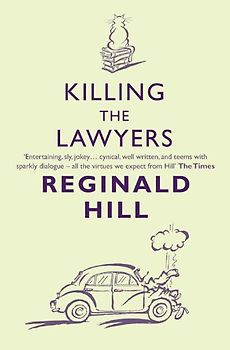 Killing the Lawyers - Hill, Reginald