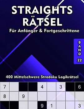 Straights Rätselheft: Stradoku Rätselbuch mit 400 Mittelschweren Rätselaufgaben für Erwachsene & Jugendliche