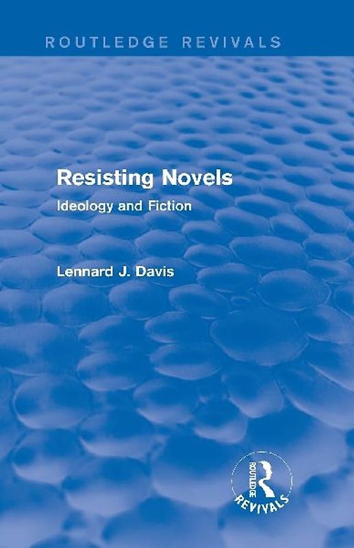 Resisting Novels (Routledge Revivals)