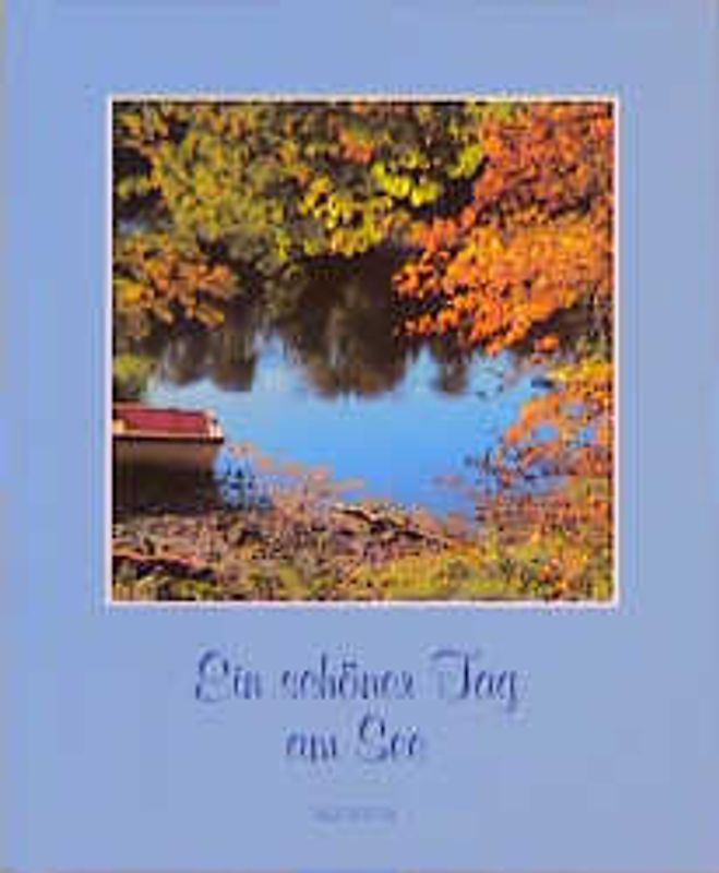 Ein schöner Tag am See