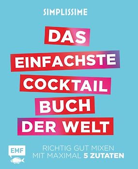 Simplissime – Das einfachste Cocktailbuch der Welt