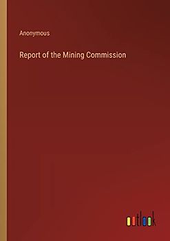 Report of the Mining Commission