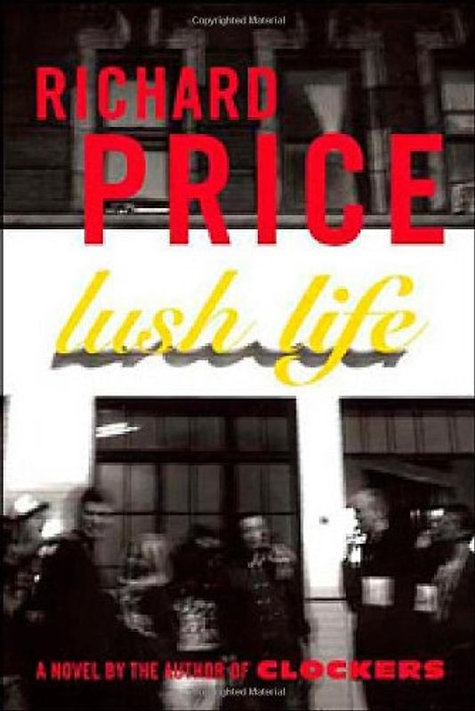 Lush Life - Richard Price
