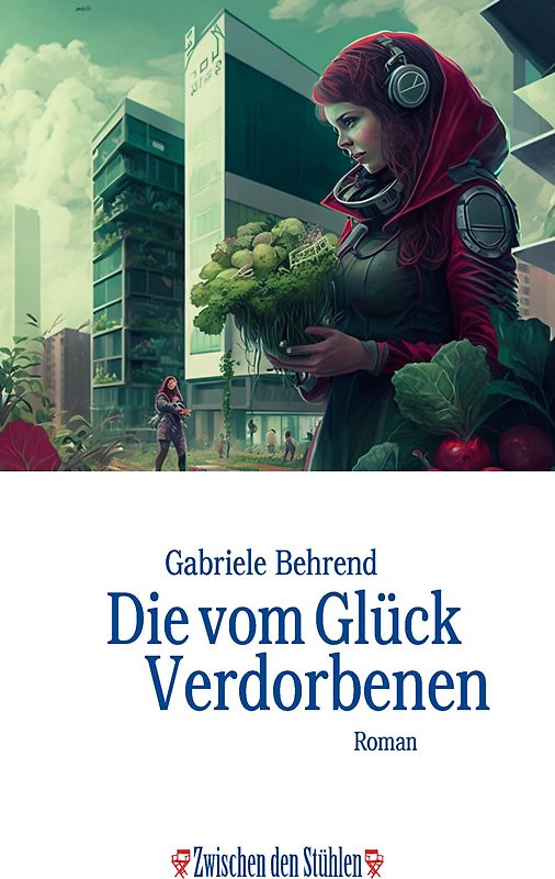 Die vom Glück Verdorbenen