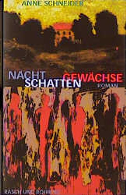 Nachtschattengewächse. Roman