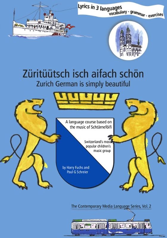 Züritüütsch isch aifach schön / Zurich German is simply beautiful