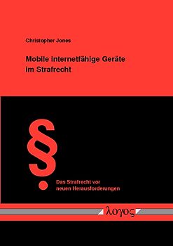 Mobile internetfähige Geräte im Strafrecht