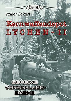 Kernwaffendepot Lychen-II. Geheime Verschlusssache