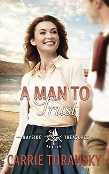 A Man to Trust (Bayside Treasures, Band 2)