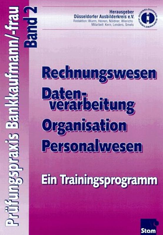 Prüfungspraxis Bankkaufmann/Bankkauffrau - Ein Trainingsprogramm