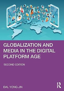 Globalization and Media in the Digital Platform Age