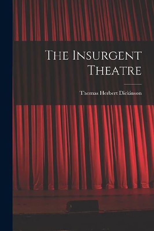 The Insurgent Theatre