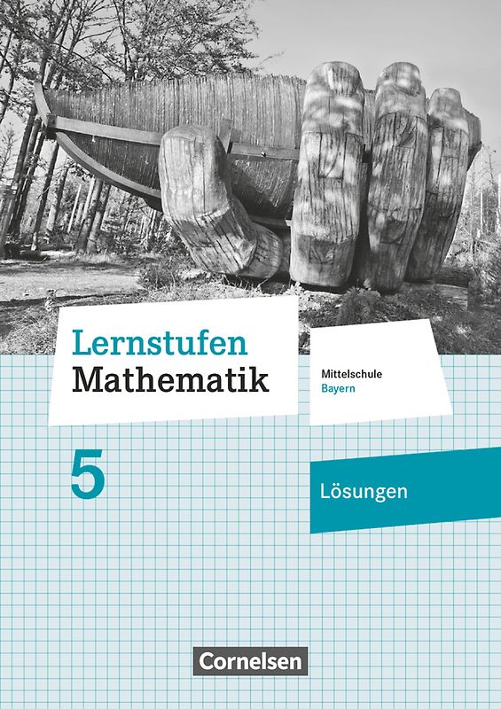Lernstufen Mathematik - Mittelschule Bayern 2017 - 5. Jahrgangsstufe