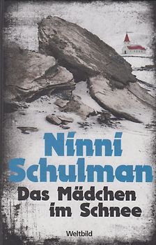 Das Mädchen im Schnee - Ninni Schulman [Gebundene Ausgabe, Weltbild]