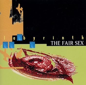 the Fair Sex - Labyrinth