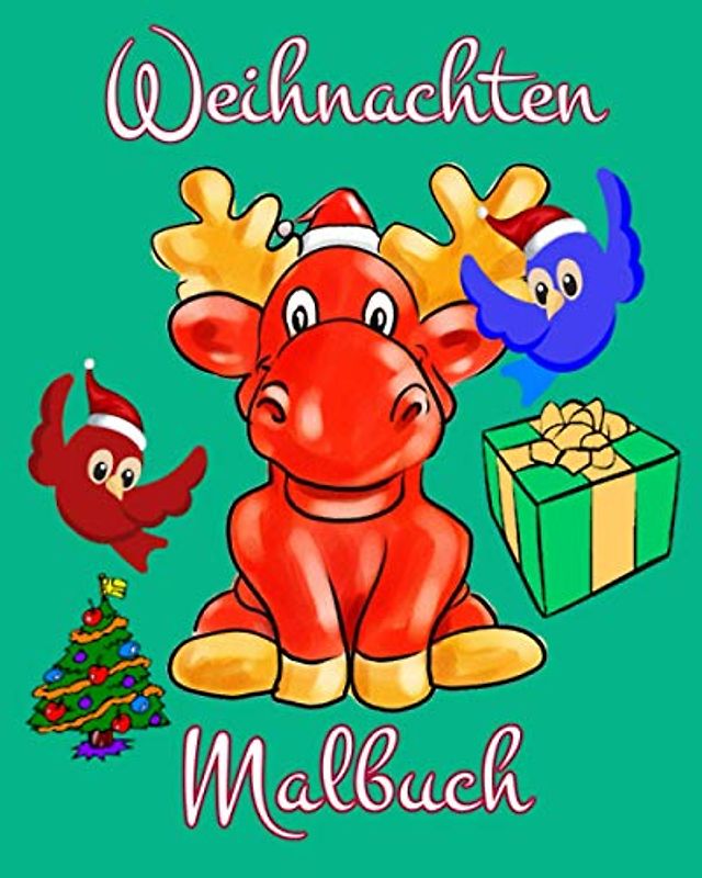 Weihnachten Malbuch: Malbuch für Kleinkinder mit niedlichen Zeichnungen für eine besinnliche Weihnachtszeit.