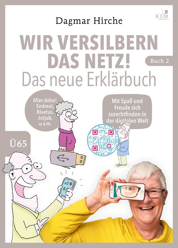 Wir versilbern das Netz! Das neue Erklärbuch.
