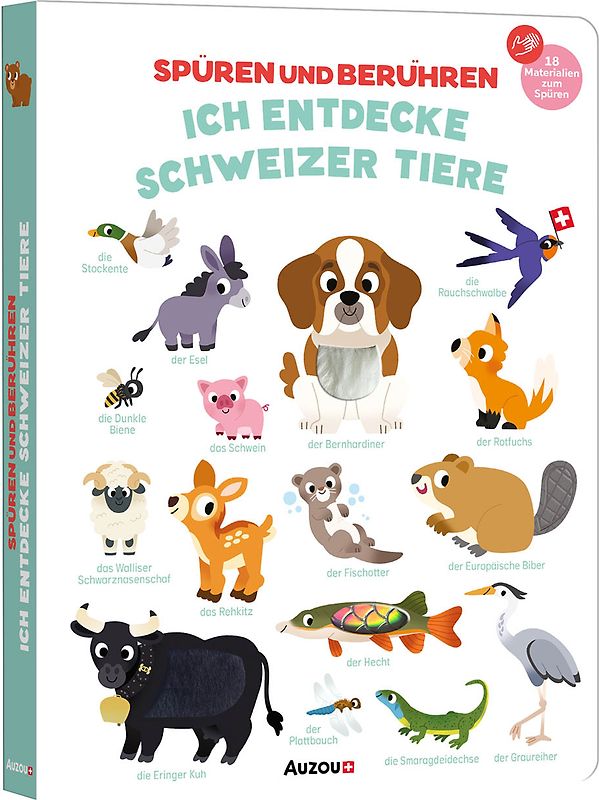 Spüren und berühren: Die Schweizer Tiere