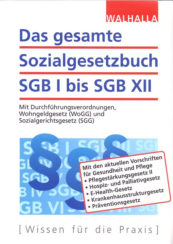 Das gesamte Sozialgesetzbuch SGB I bis SGB XII