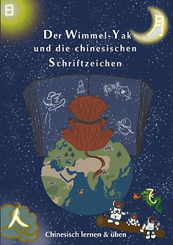 Der Wimmel-Yak und die chinesischen Schriftzeichen