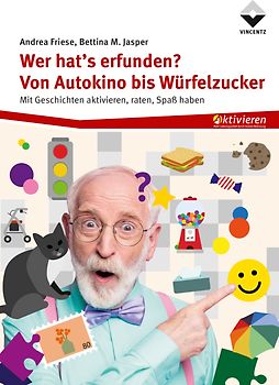Wer hat´s erfunden? - Von Autokino bis Würfelzucker