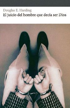 El juicio del hombre que decía ser Dios