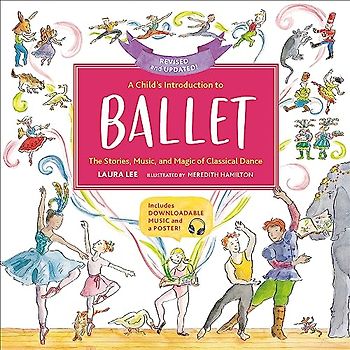 A Child's Introduction to Ballet