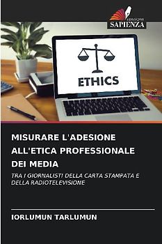 MISURARE L'ADESIONE ALL'ETICA PROFESSIONALE DEI MEDIA