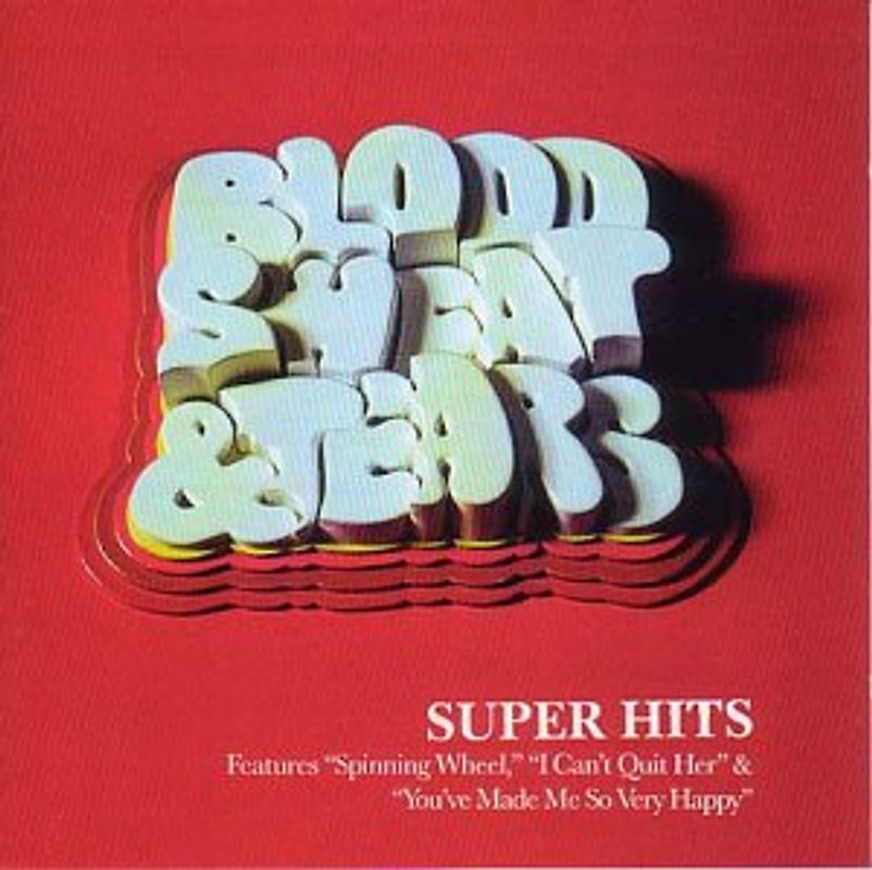 Sweat & Tears Blood - Super Hits