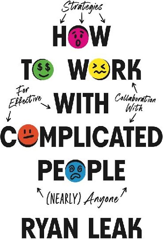 How to Work with Complicated People