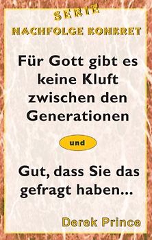 Für Gott gibt es keine Kluft zwischen den Generationen
