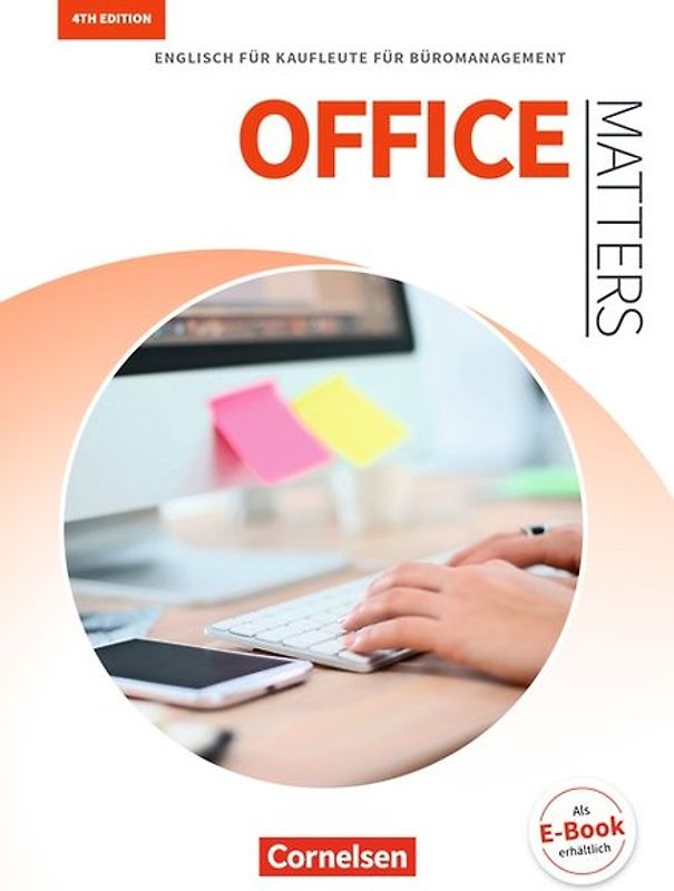 Matters Wirtschaft - Englisch für kaufmännische Ausbildungsberufe - Office Matters 4th edition - A2-B2