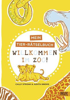 Willkommen im Zoo!. Ein Tier-Rätselbuch