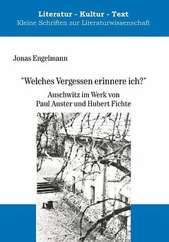 "Welches Vergessen erinnere ich?"