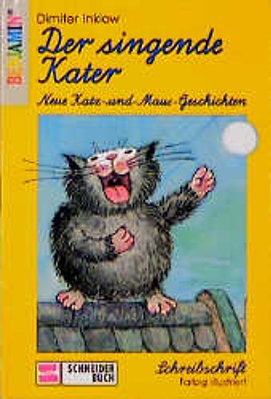Der singende Kater. Neue Katz-und-Maus-Geschichten. Schreibschrift