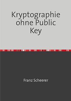 Kryptographie ohne Public Key
