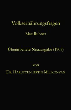 Volksernährungsfragen: Überarbeitete Neuausgabe (1908)