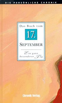 Die persönliche Chronik. 17. September