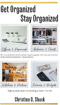 Get Organized, Stay Organized